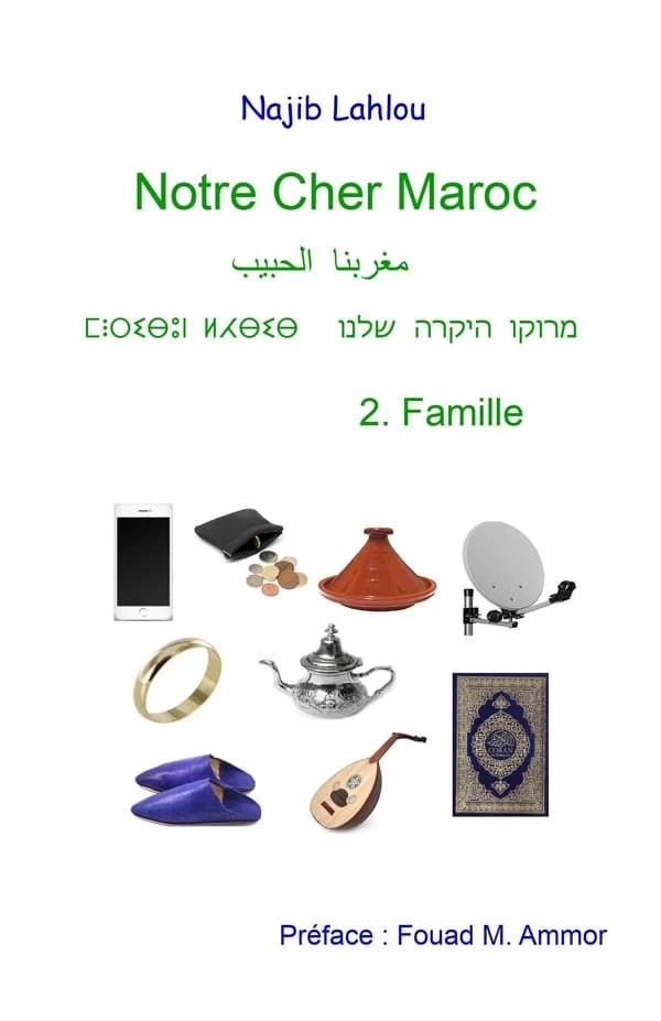 Notre cher Maroc. 2, Famille