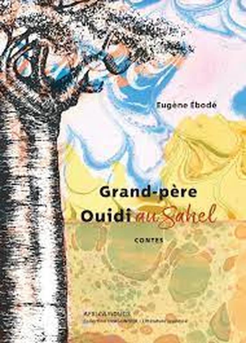 Grand-père Ouidi au Sahel : [contes]