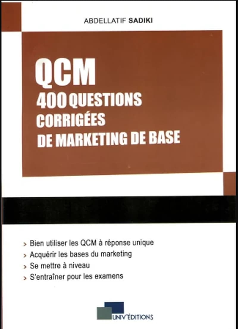 QCM 400 QUESTIONS CORRIGÉES DE MARKETING DE BASE