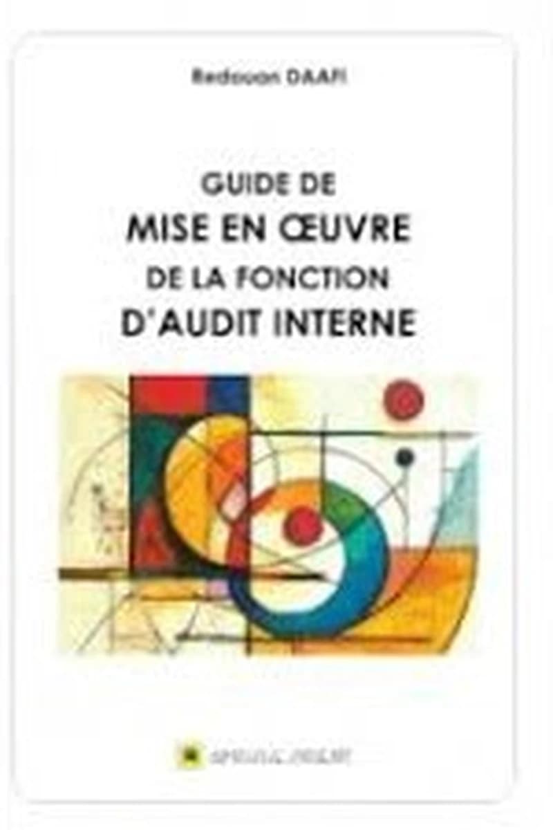 Guide de mise en oeuvre de la fonction d'audit interne