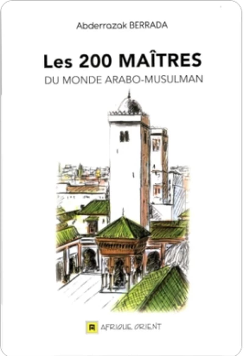 Les 200 maitres du monde arabo-musulman