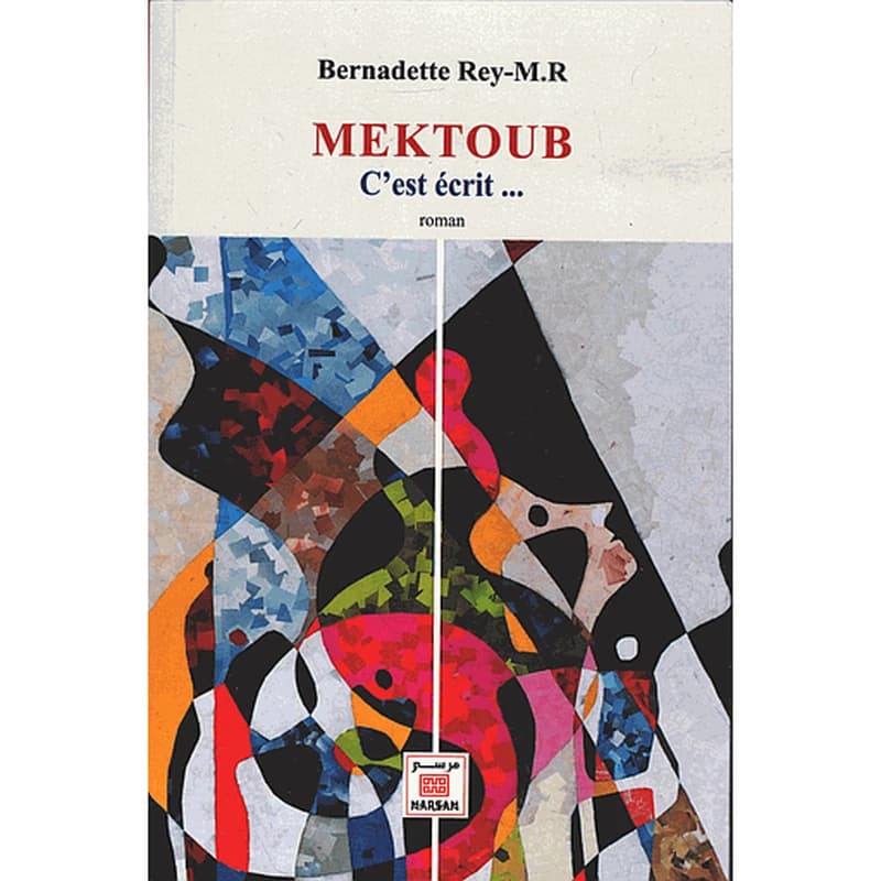 Mektoub - C'est écrit ...
