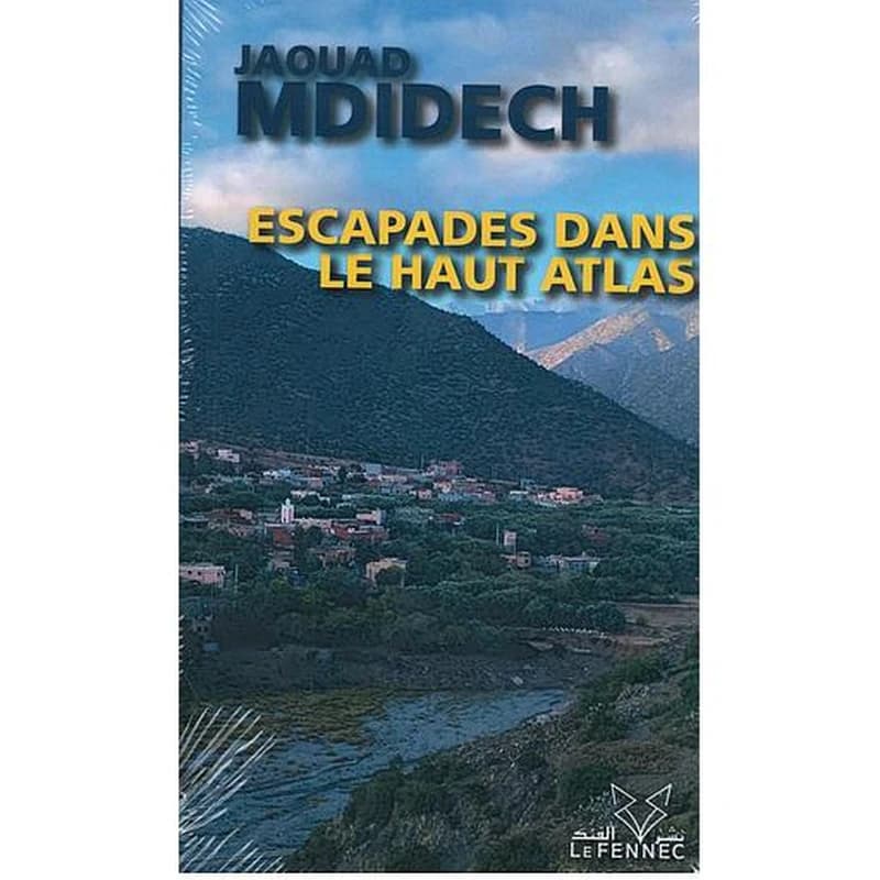 Escapades Dans Le Haut Atlas