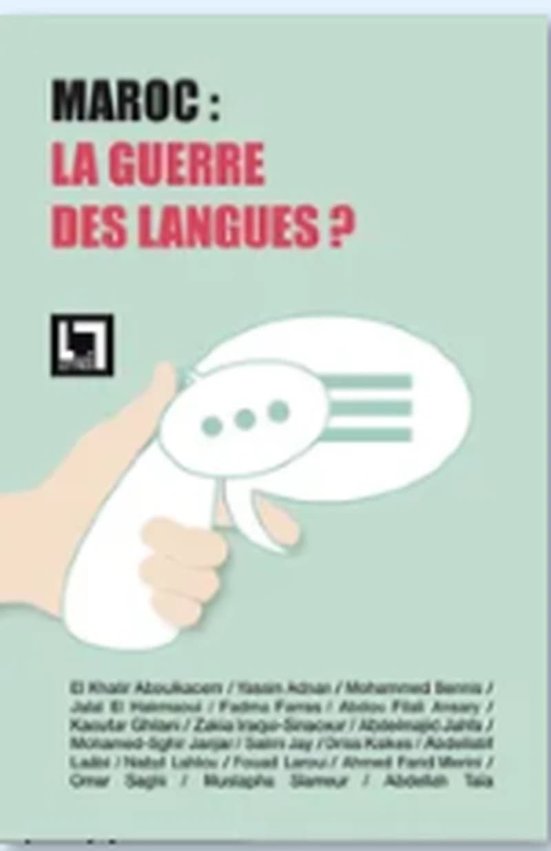 Maroc: la guerre des langues? réédition augmentée