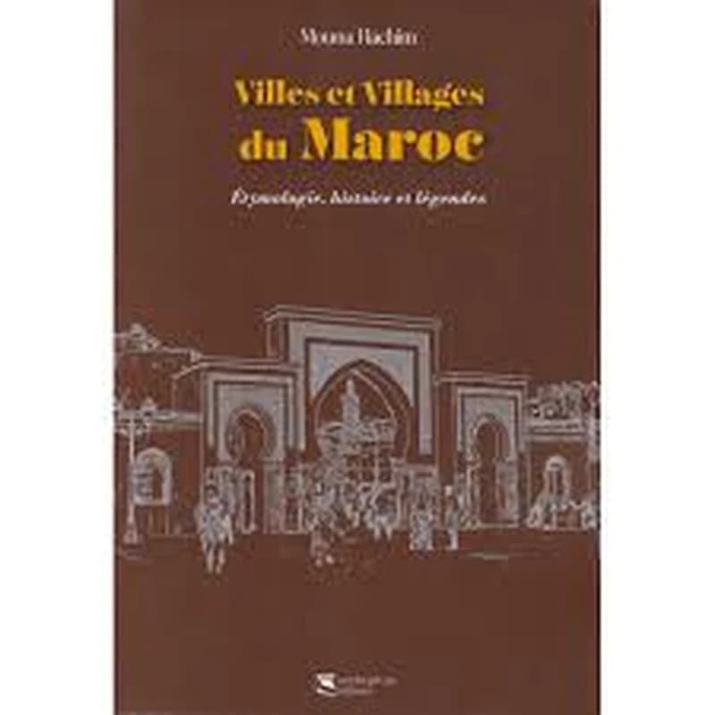 Villes et Villages du Maroc