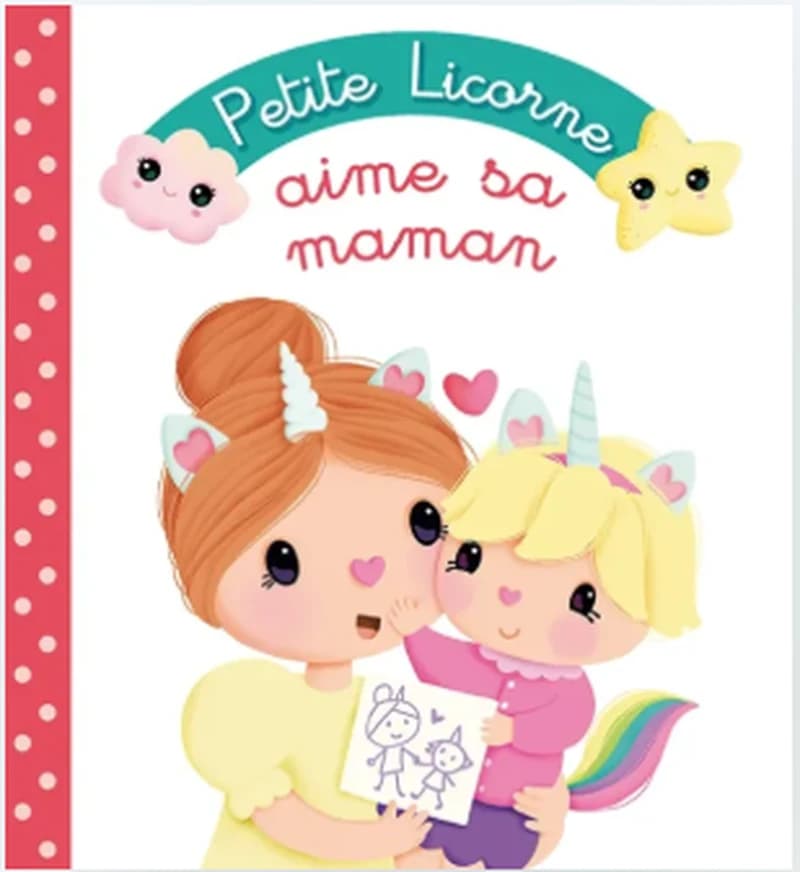 Petite licorne : Aime sa maman