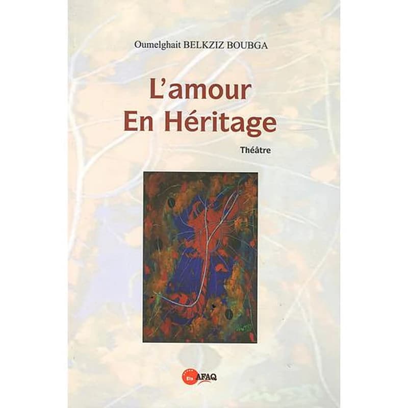 L'amour en héritage - Théatre
