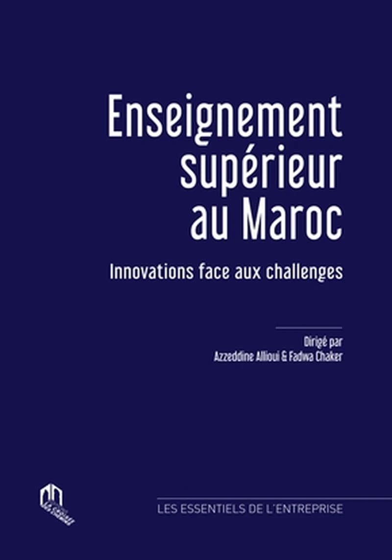 ENSEIGNEMENT SUPERIEUR AU MAROC - INNOVATIONS FACE AUX CHALLENGES