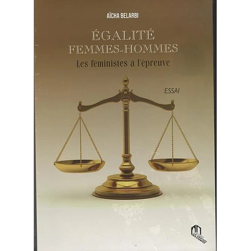 ÉGALITÉ FEMMES-HOMMES. LES FÉMINISTES À L’ÉPREUVE