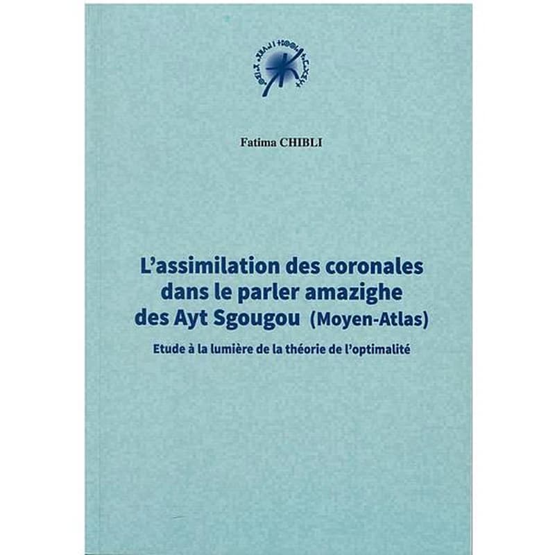 L'assimilation des coronales dans le parler amazighe des ayt sgougou (Moyen - Atlas )