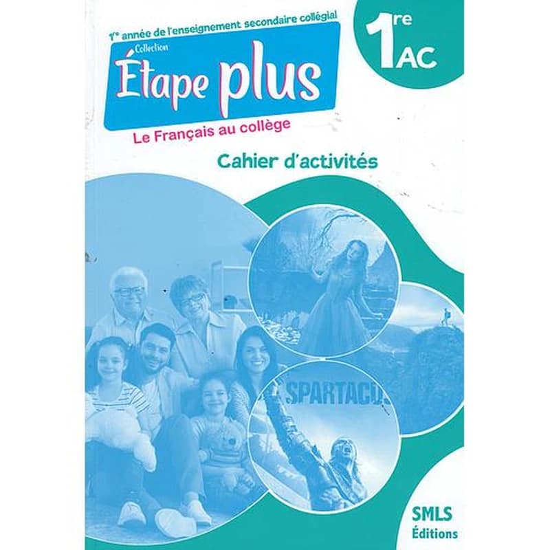 Etape plus Le Français au collège 1AC - Cahier d'Activités