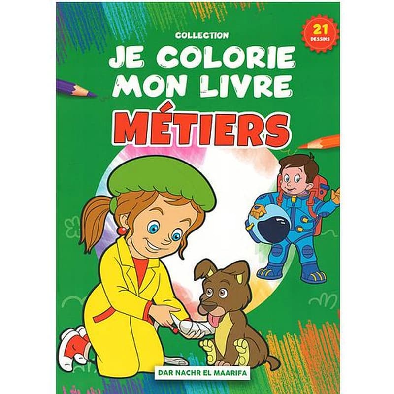 JE COLORIE MON LIVRE (MÉTIERS)