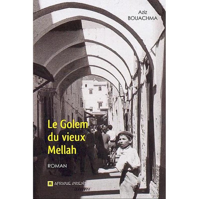 LE GOLEM DU VIEUX MELLAH