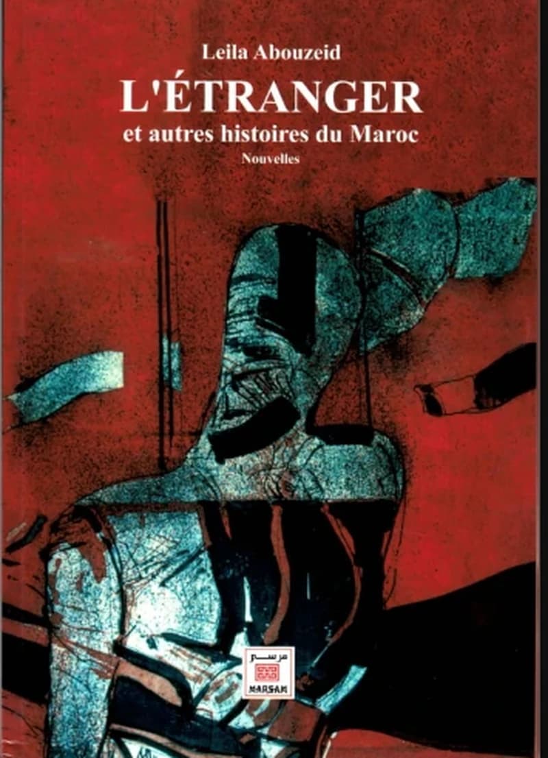 L'étranger et autres histoires du Maroc