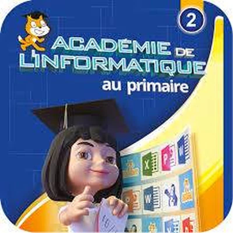 ACADEMIE DE L'INFORMATIQUE AU PRIMAIRE 2