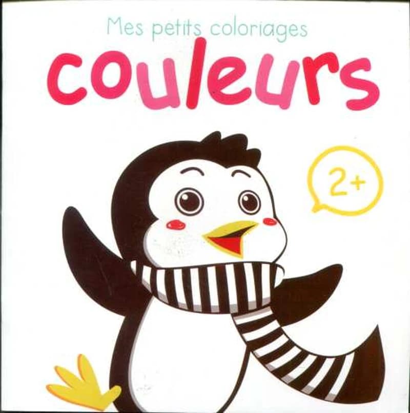 Mes petits coloriages 2+   Couleurs