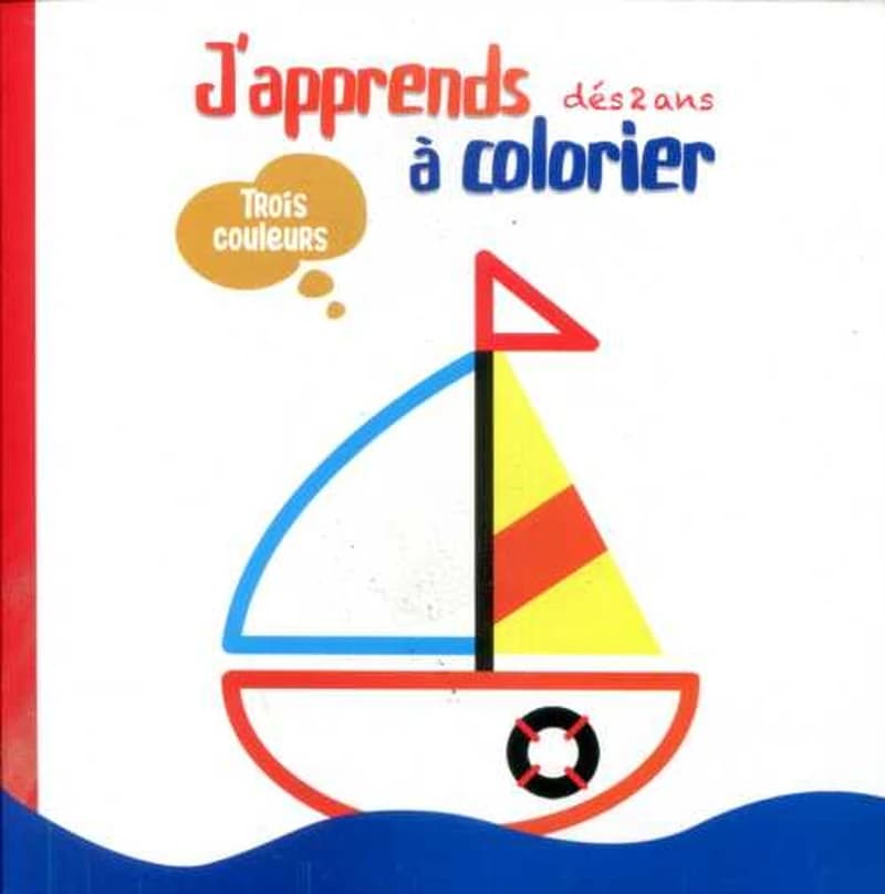 J'apprends à colorier dès 2 ans trois couleur