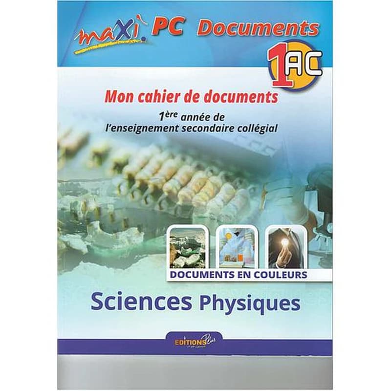 Maxi Physique-Chimie 1AC - Documents Cahier d'Activités