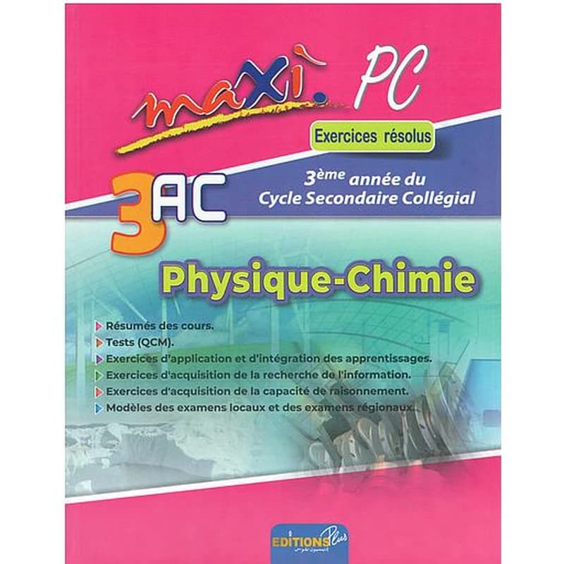 MAXI Physique chimie 3AC exercices résolus