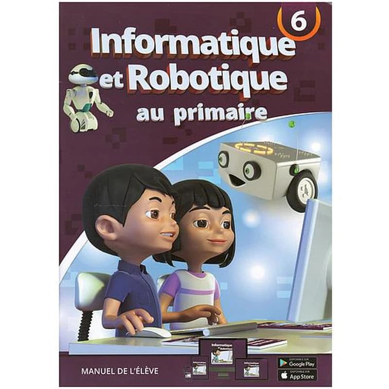 Informatique et Robotique au primaire niveau 6