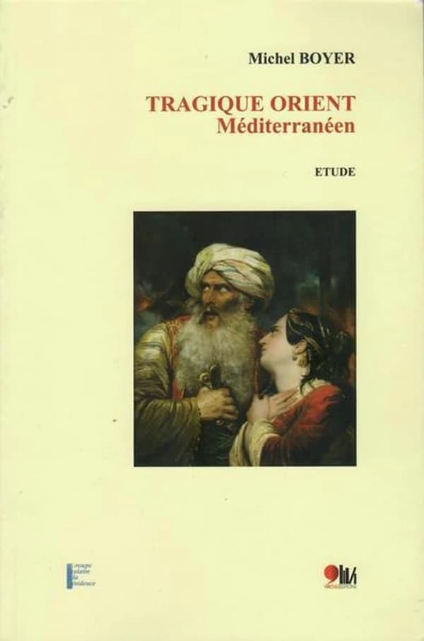 Tragique Orient méditerraneen