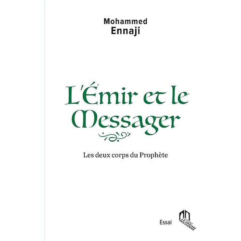 L'émir et le messager, les deux corps du prophète