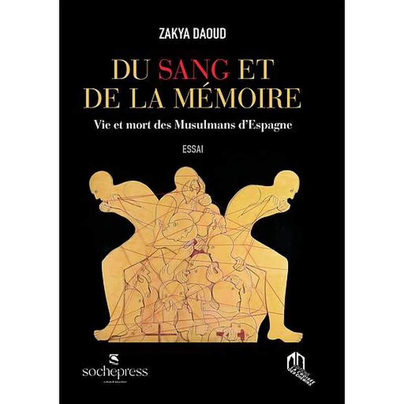 Du sang et de la mémoire, vie et mort des musulmans d'Espagne