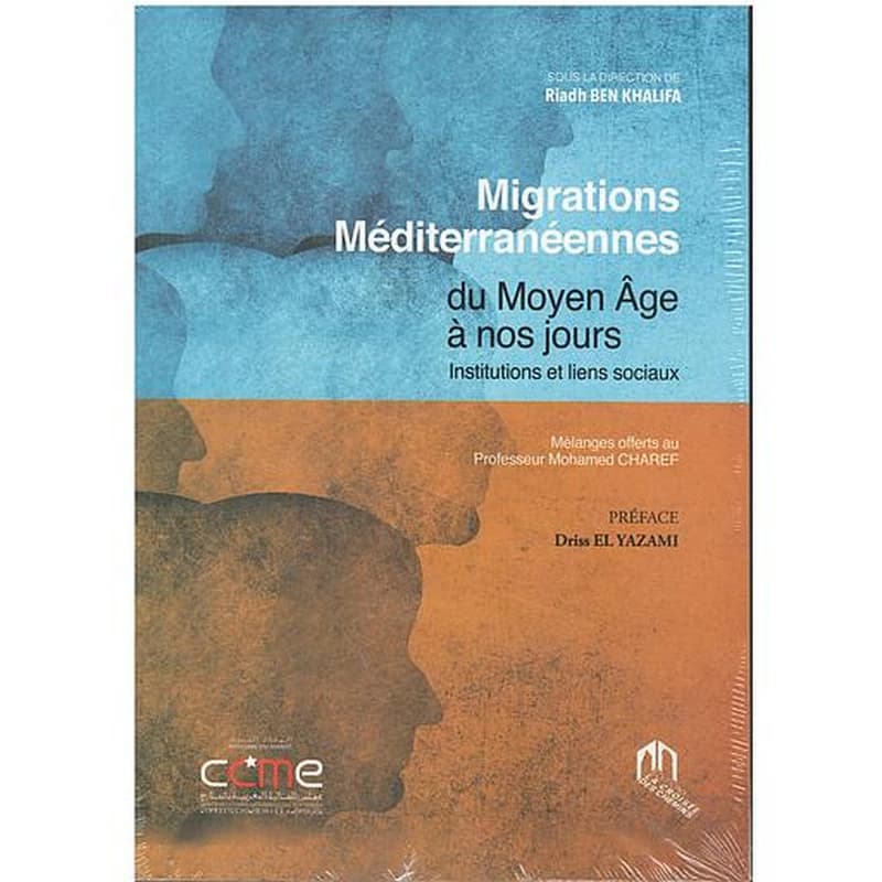 Migrations méditerraneennes du moyen-âge à nos jours institutions et liens sociaux