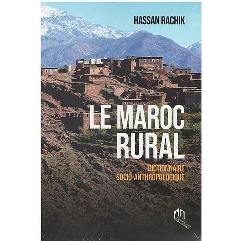 Le Maroc rural : dictionnaire socio-anthropologique