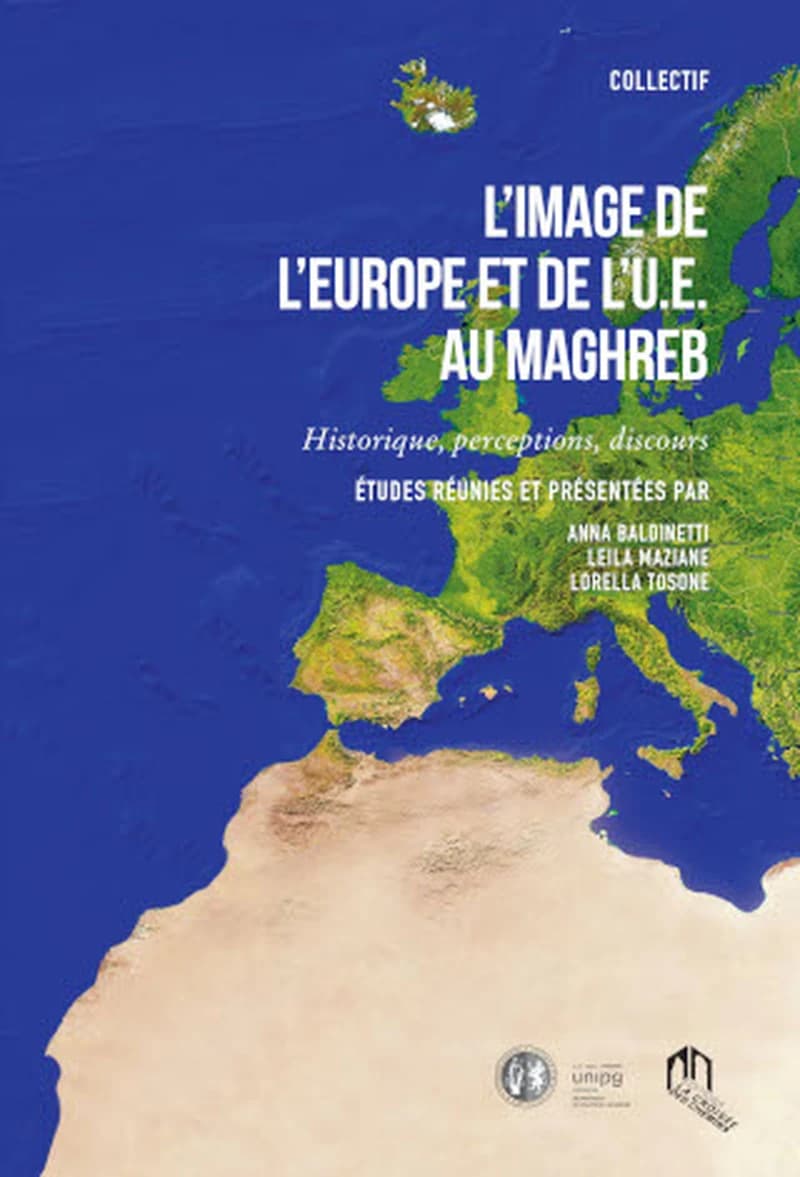 L'IMAGE DE L'EUROPE ET DE L'UE AU MAGHREB