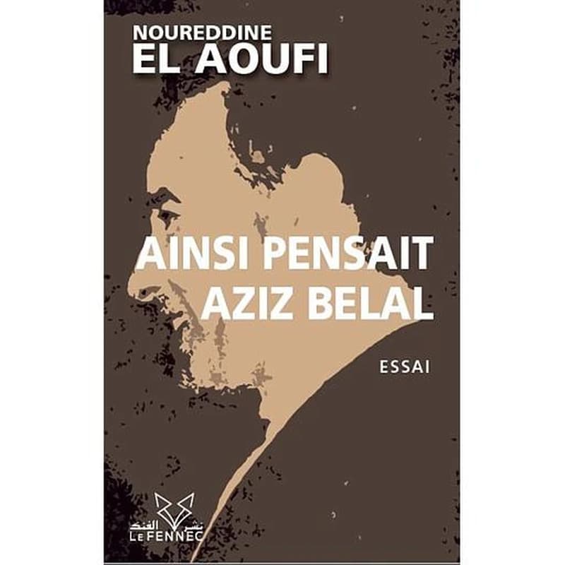 AINSI PENSAIT AZIZ BELAL