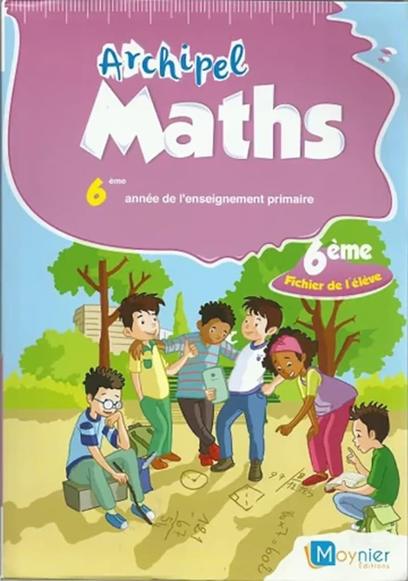 ARCHIPEL MATHS 6E - FICHIER DE L'ÉLÈVE (EDITION 2021)