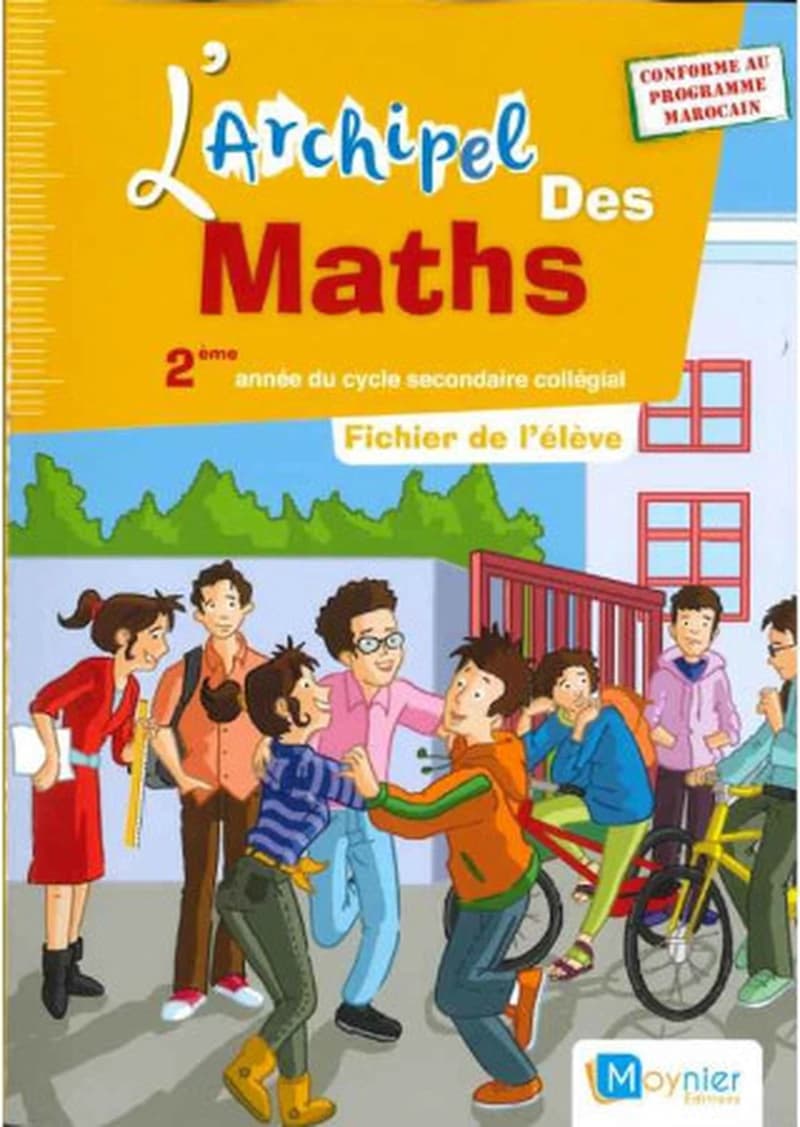 L'ARCHIPEL DES MATHS 2EME ANNEE COLLEGIALE - MANUEL DE L'ÉLÈVE (EDITION 2021)