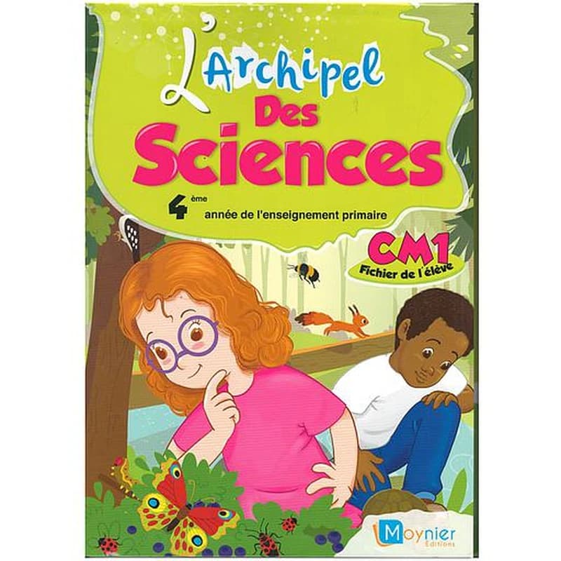 L'archipel des Sciences CM1 - Fichier de l'élève ed 2021