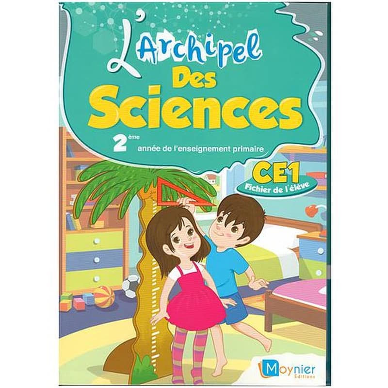 ARCHIPEL SCIENCES CE1 - FICHIER DE L'ÉLÈVE (EDITION 2021)