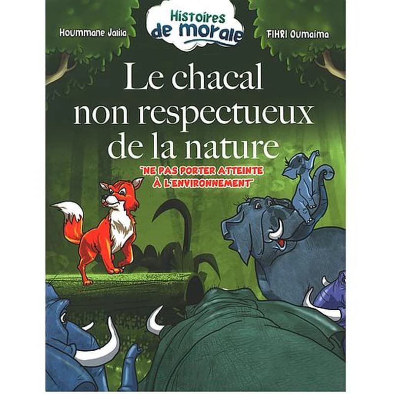 Histoires de Morale : le chacal non respectueux de la nature