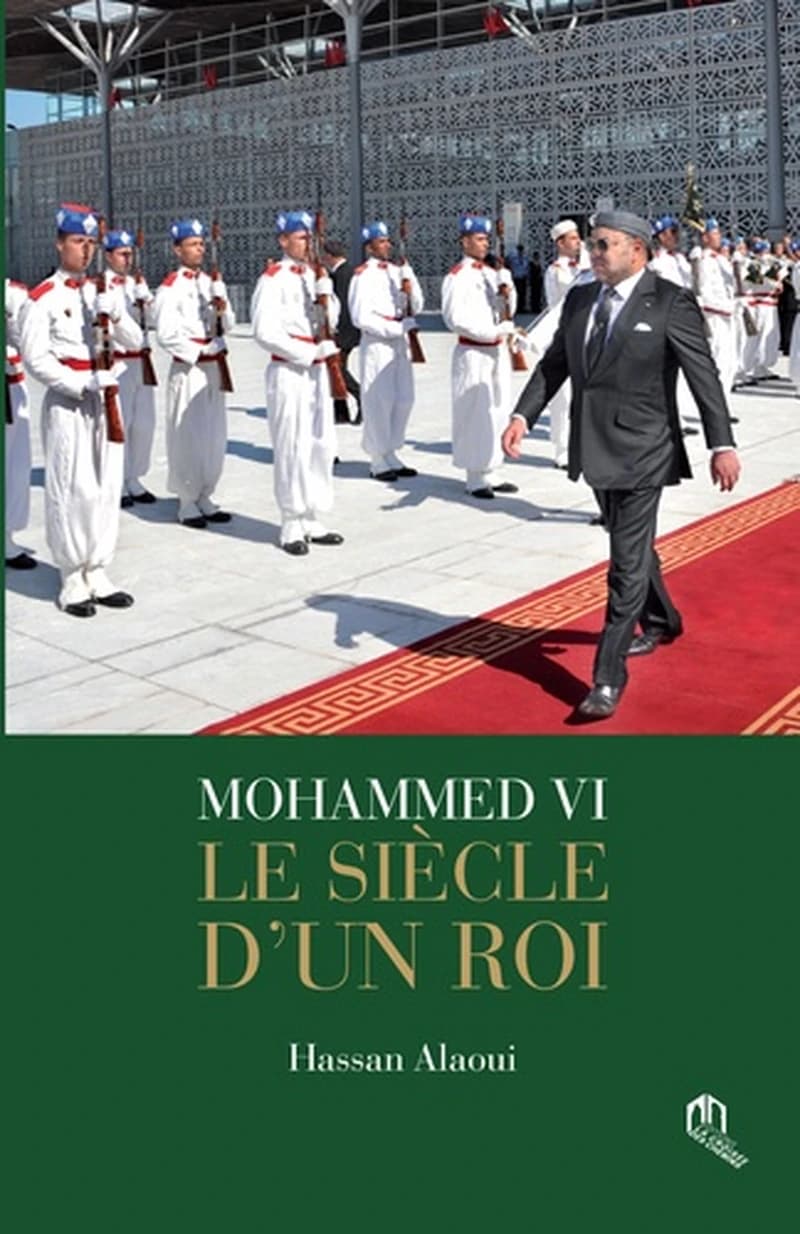 Mohammed VI ; le siècle d'un roi