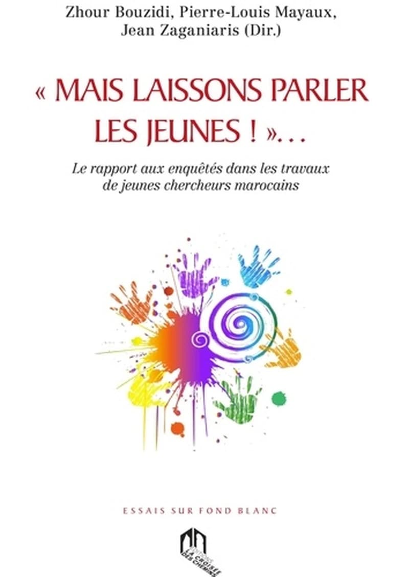 Mais laissons parler les jeunes ! : le rapport aux enquêtés dans les travaux de jeunes chercheurs marocains