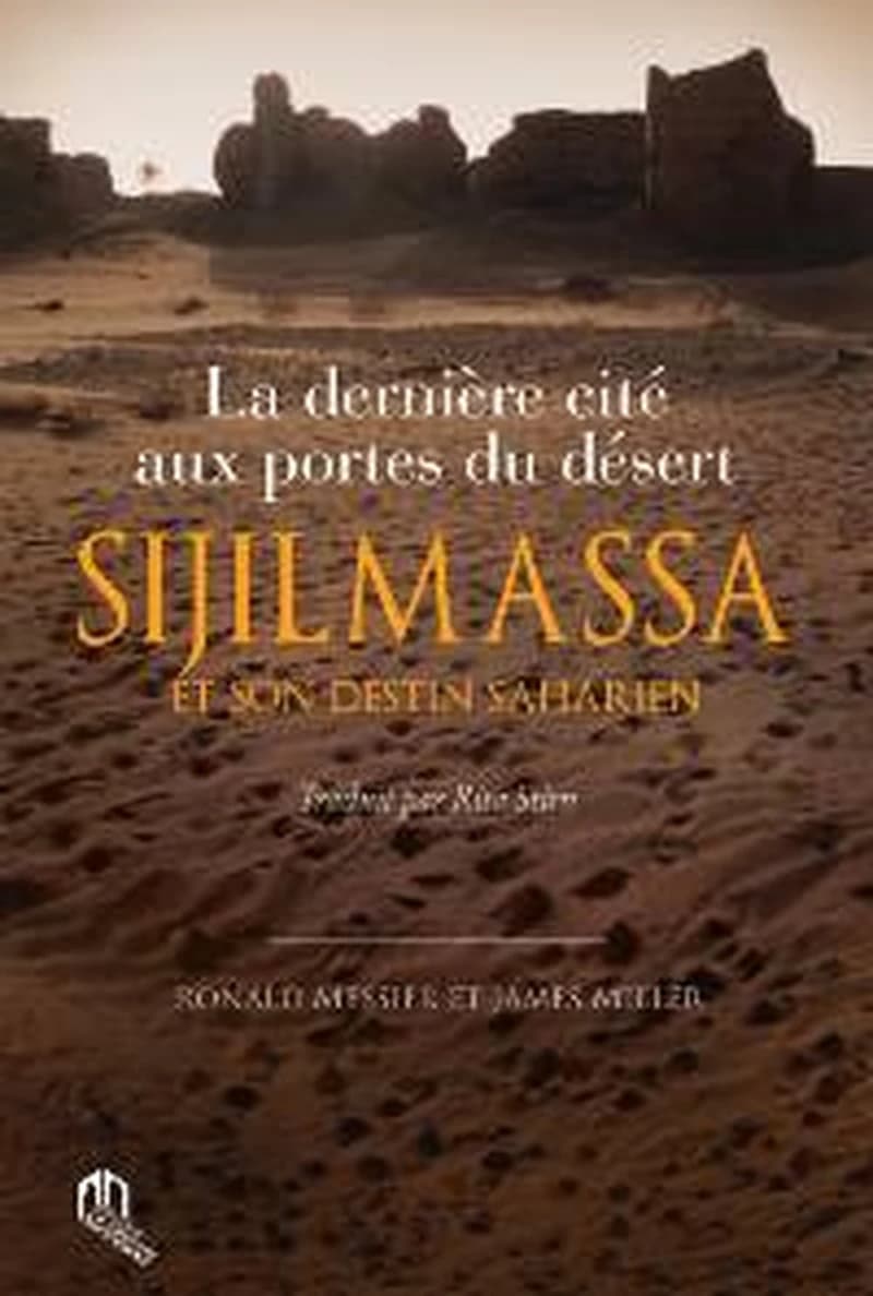 SIJILMASSA ET SON DESTIN SAHARIEN