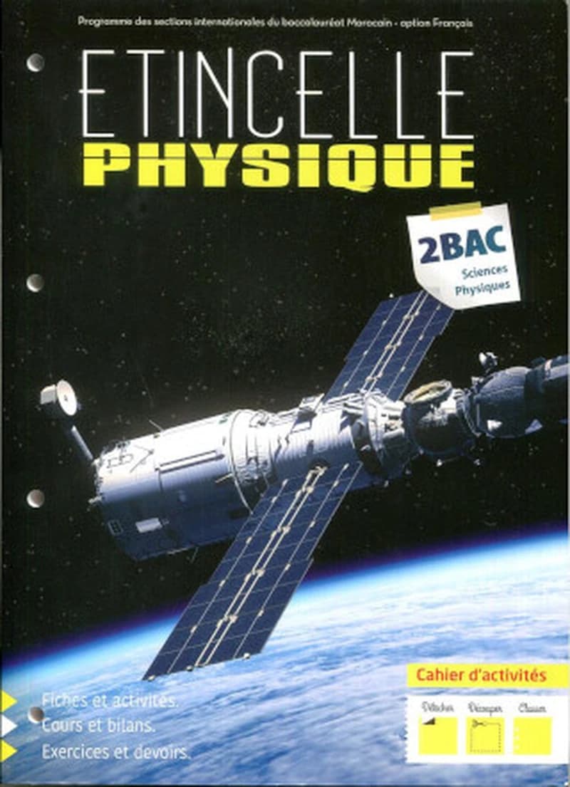 Etincelle Physique Chimie 2ème Bac Sc physiques 1
