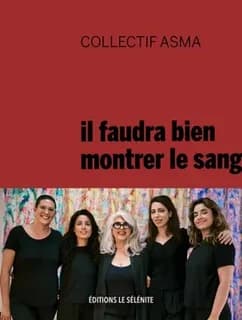 Il faudra bien montrer le sang