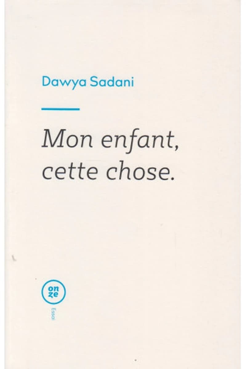 Mon enfant, cette chose