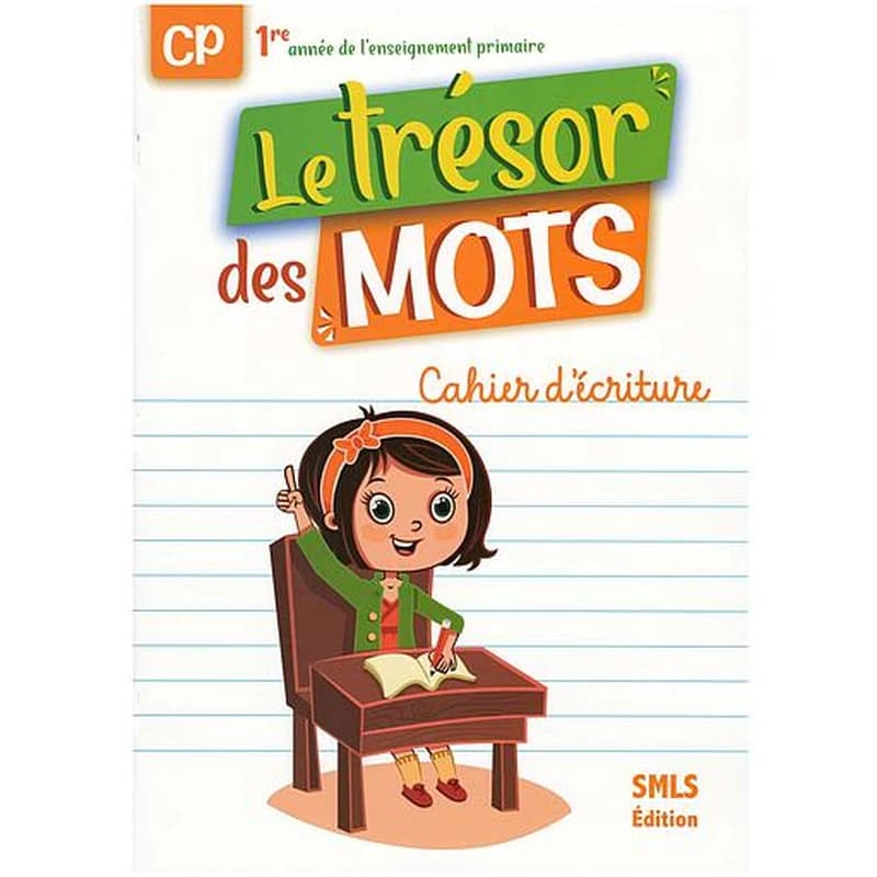 TRESOR DES MOTS CP CAHIER ECRITURE