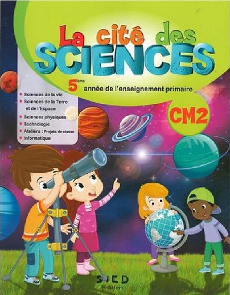 LA CITE DES SCIENCES CM2 - FICHIER DE L'ÉLÈVE (EDITION 2020)