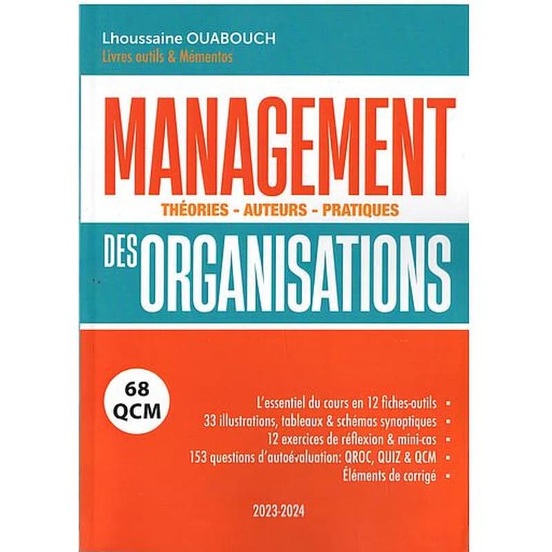 MANAGEMENT DES ORGANISATIONS : THEORIES -AUTEURS-PRINCIPES