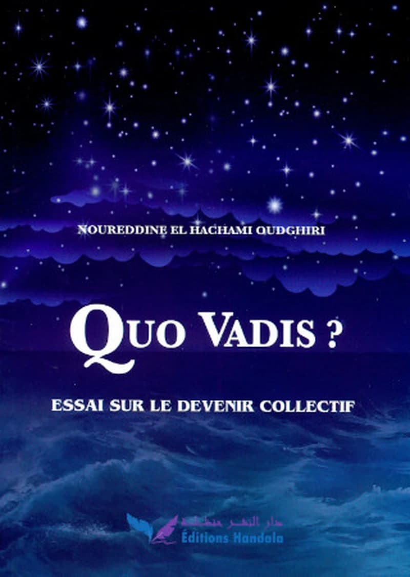 QUO VADIS ? ESSAI SUR LE DEVENIR COLLECTIF