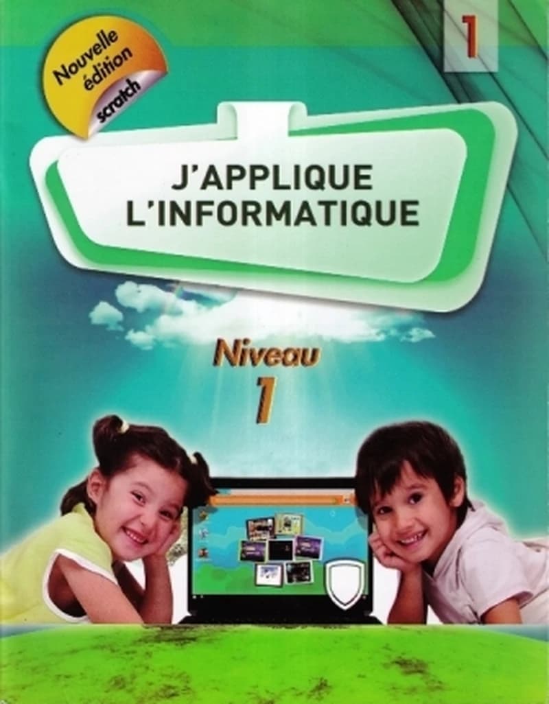 J'APPLIQUE L'INFORMATIQUE NIVEAU 1