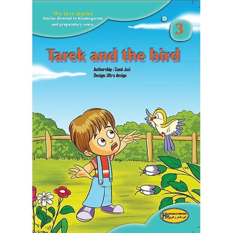 We love stories 3 : Tarek and the bird