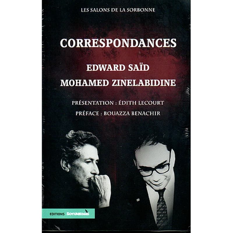 Correspondances Edward Saïd Mohamed Zinelabidine