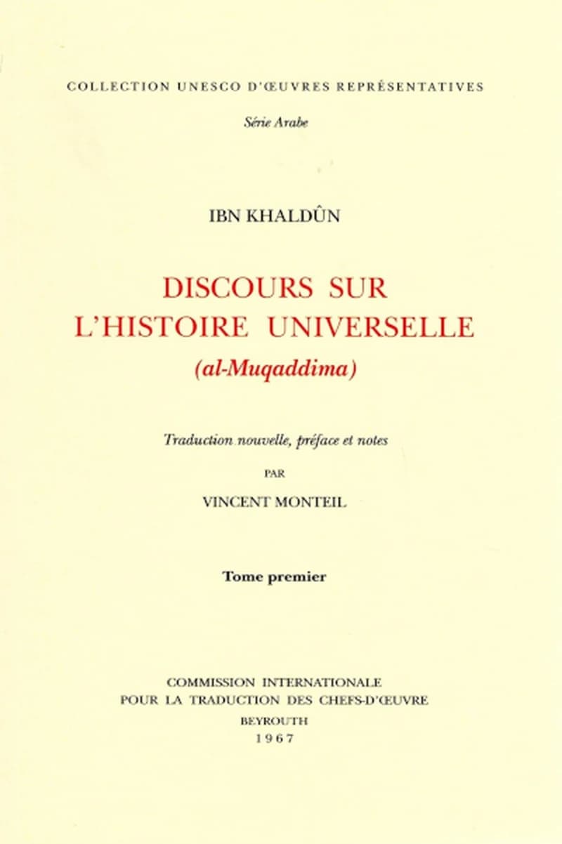 Discours sur l'histoire universelle. Al-Muqaddima 1